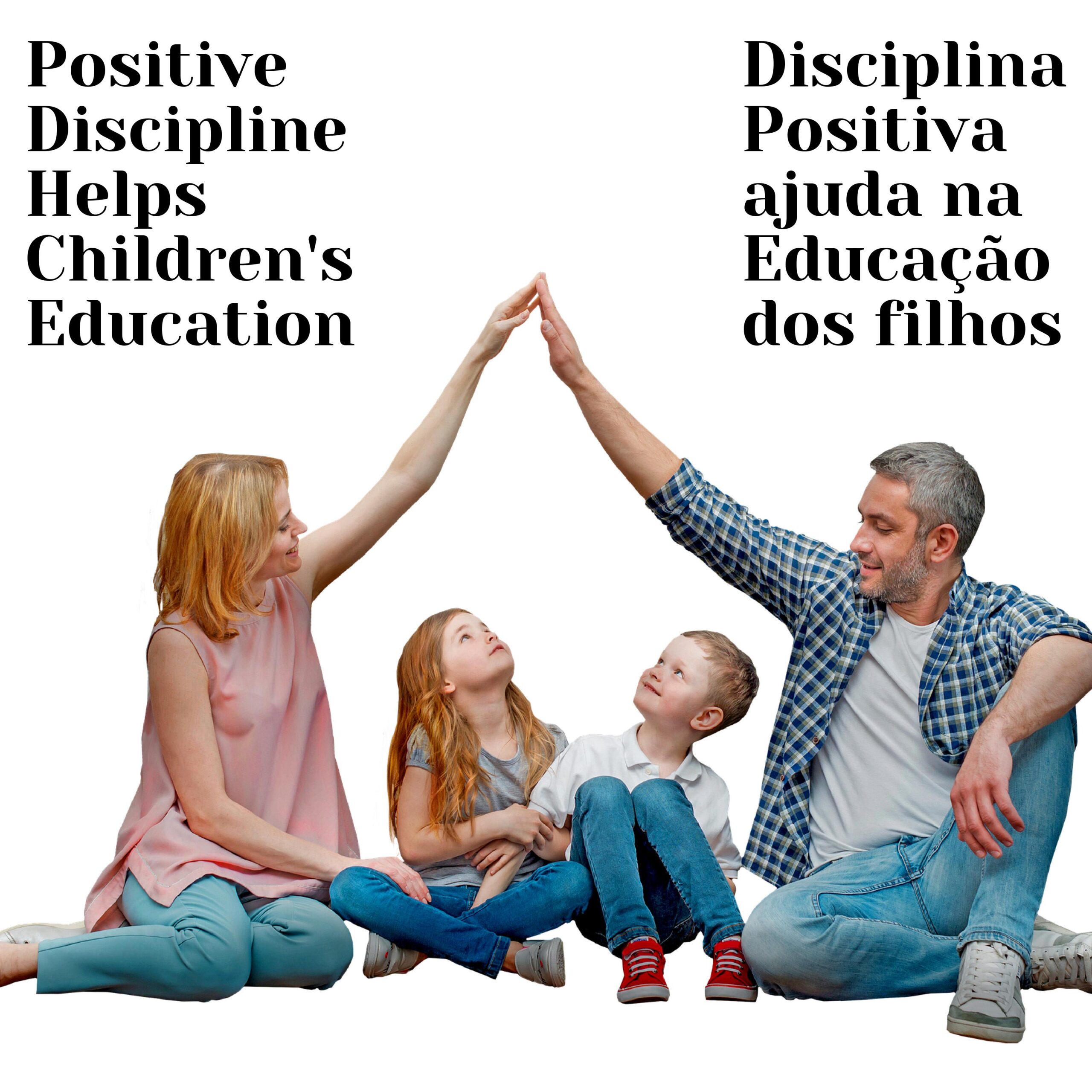 How Positive Discipline Can Help Your Children’s Education?